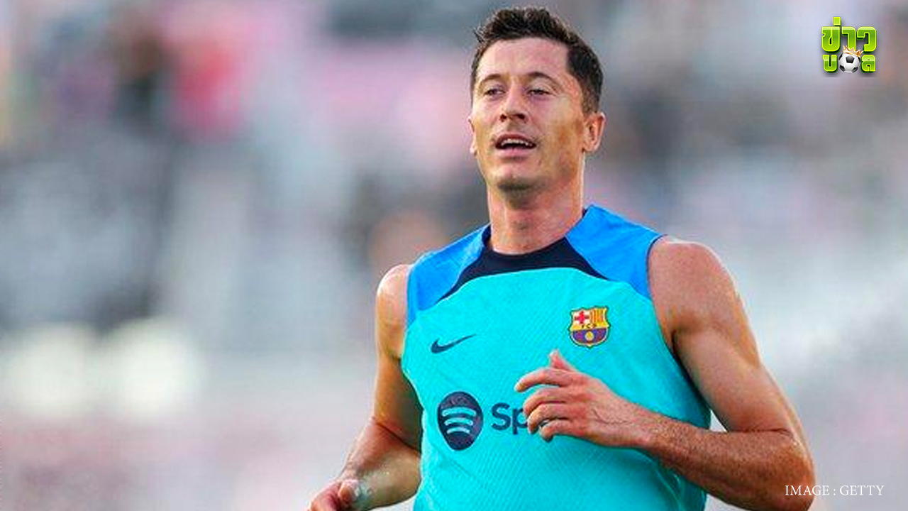 โรเบิร์ต เลวานดอฟสกี้ กองหน้าชาวโปแลนด์ย้ายจากบาเยิร์น มิวนิค ไปบาร์เซโลน่าเรียบร้อยแล้ว